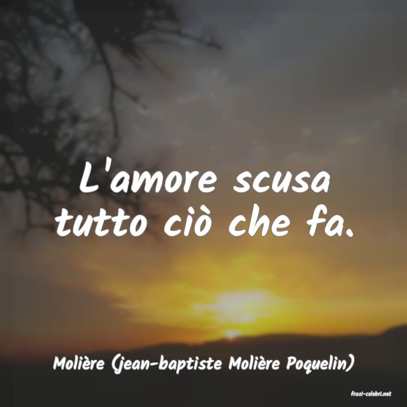 frasi di Molire (jean-baptiste Molire Poquelin)