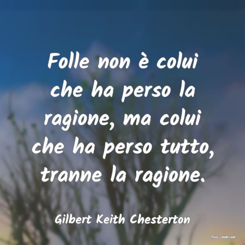 frasi di Gilbert Keith Chesterton