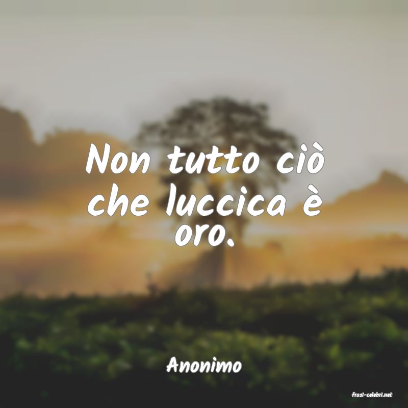 frasi di Anonimo