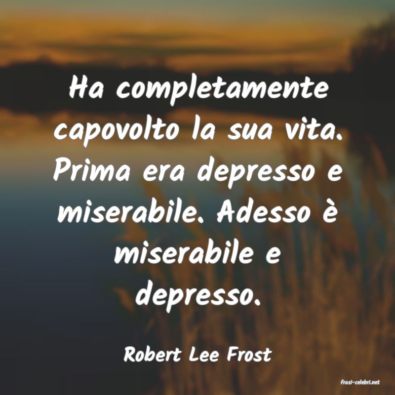 frasi di Robert Lee Frost