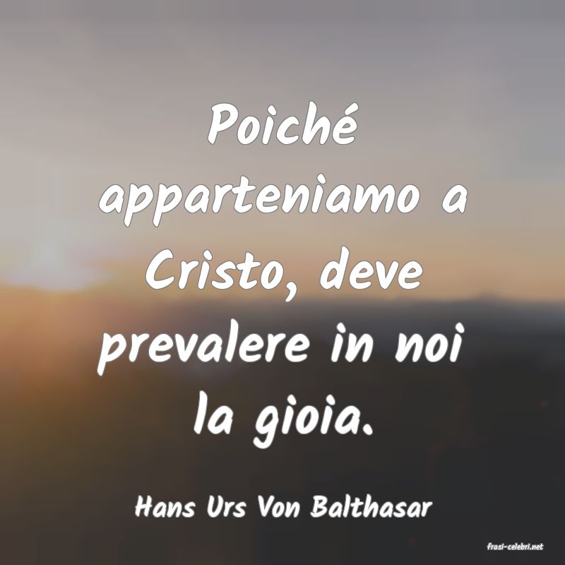 frasi di Hans Urs Von Balthasar
