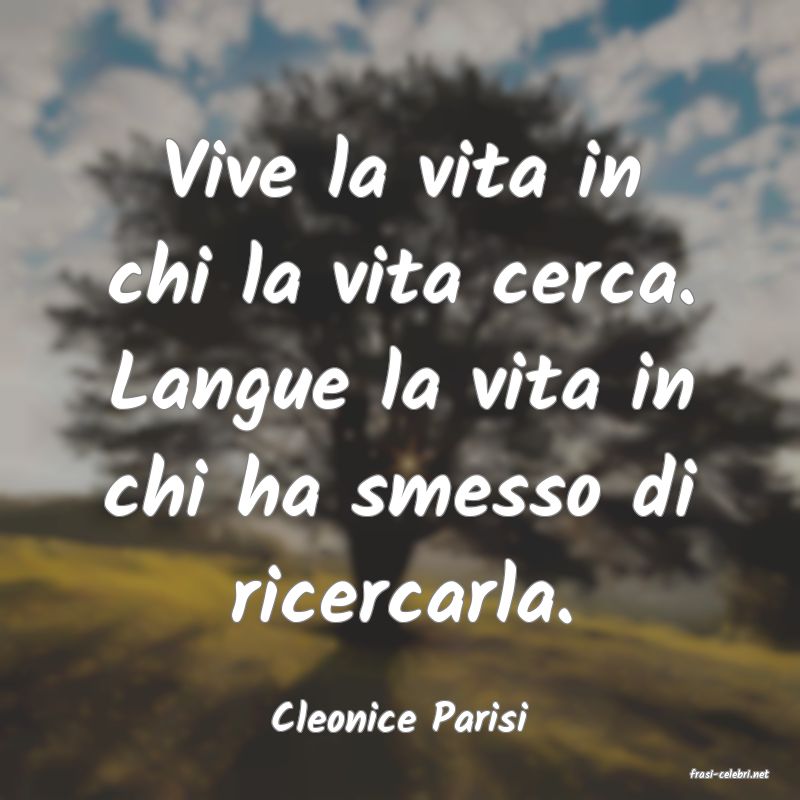 frasi di Cleonice Parisi