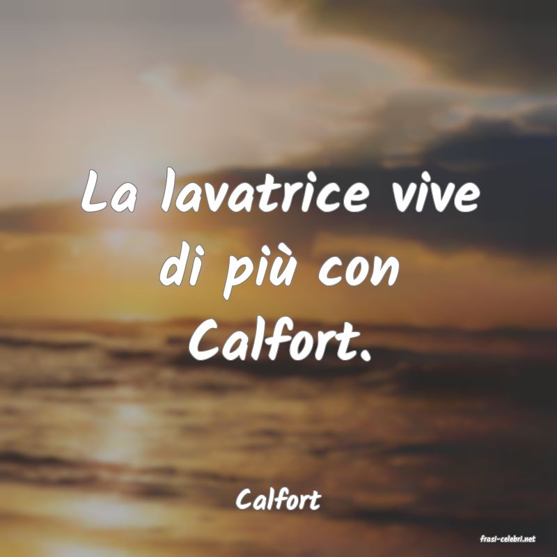 frasi di Calfort