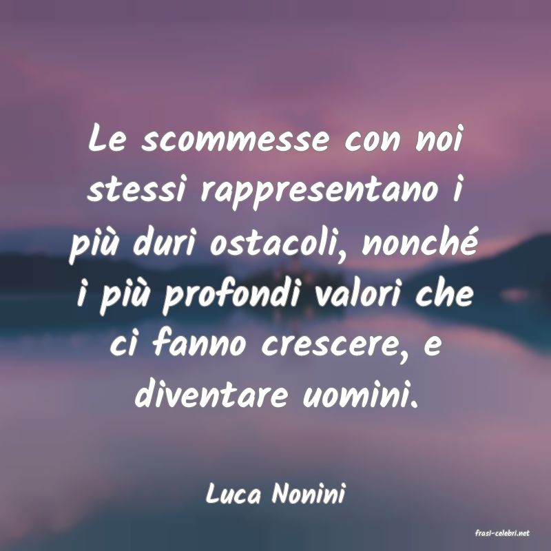 frasi di Luca Nonini