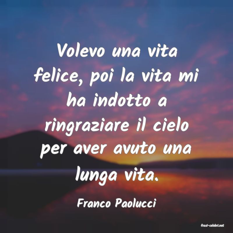 frasi di  Franco Paolucci
