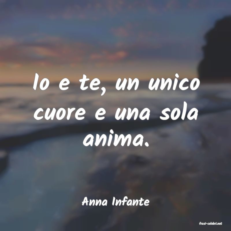 frasi di  Anna Infante
