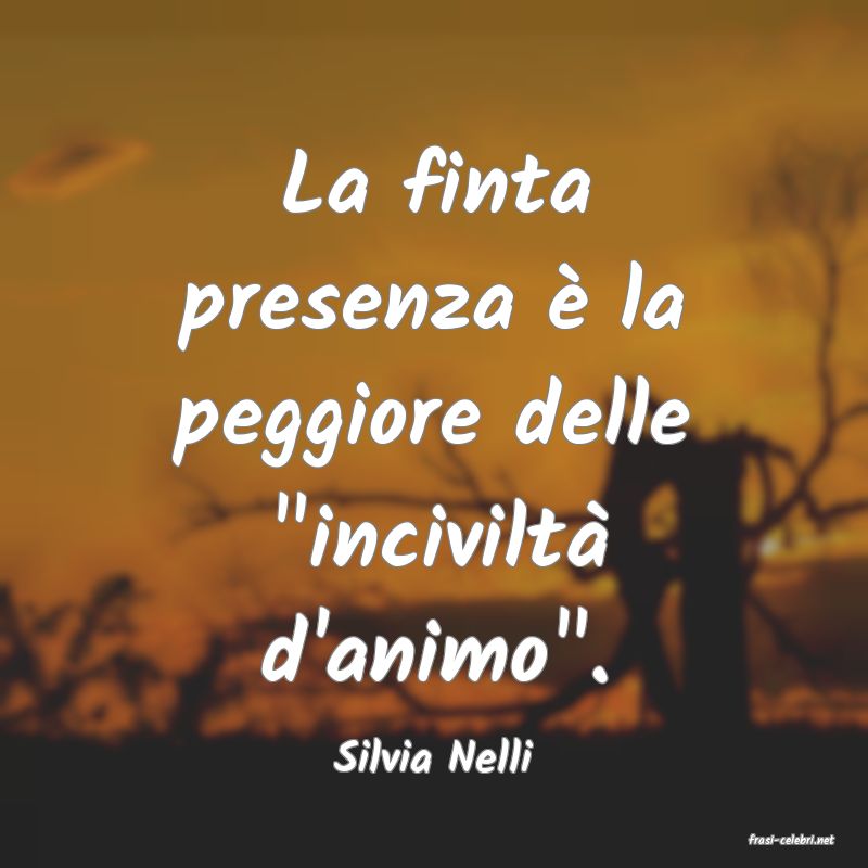 frasi di  Silvia Nelli

