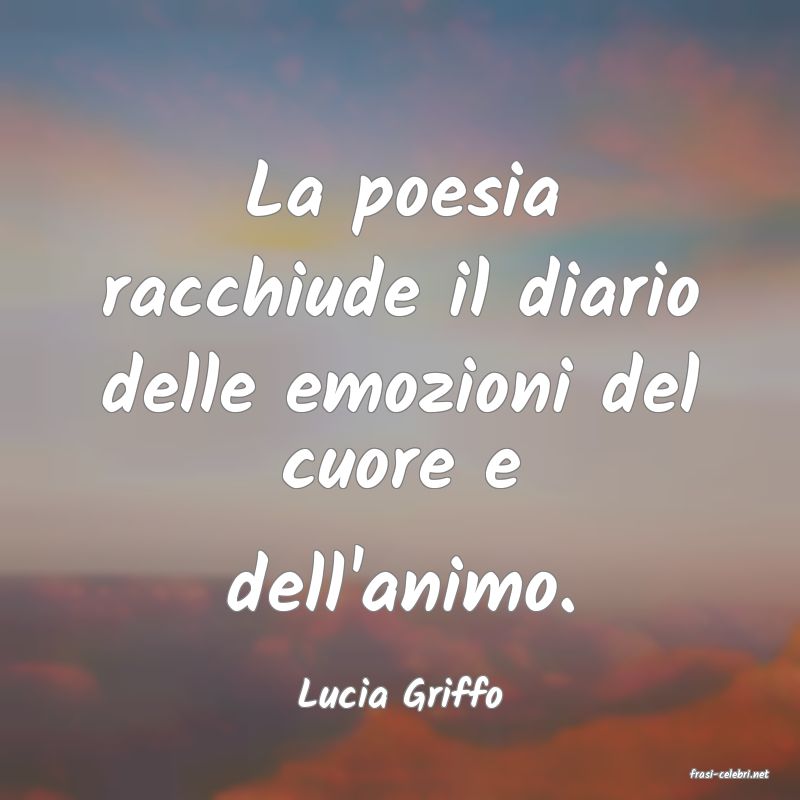 frasi di  Lucia Griffo

