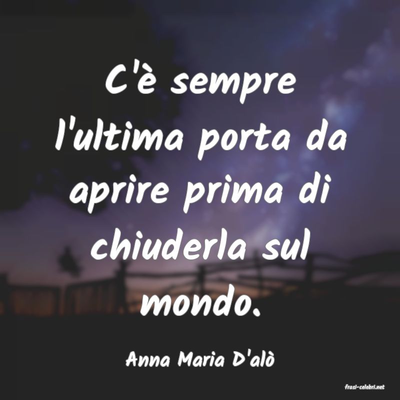 frasi di Anna Maria D'al�