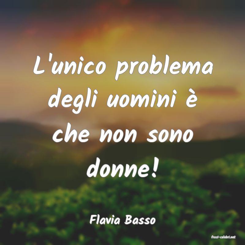 frasi di Flavia Basso