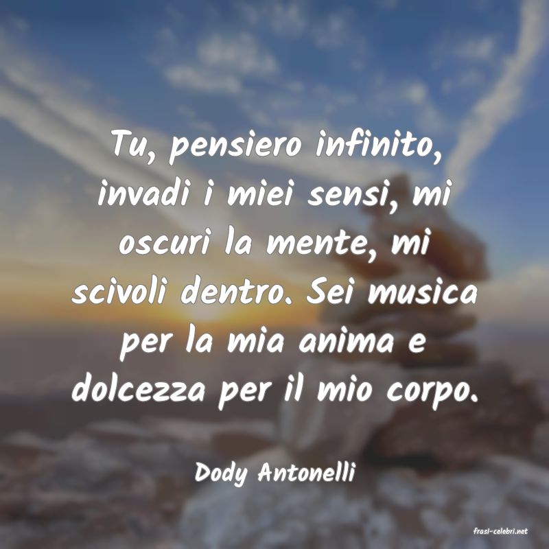 frasi di  Dody Antonelli
