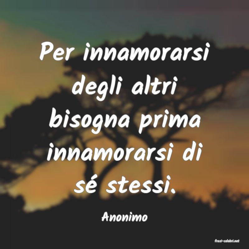 frasi di  Anonimo
