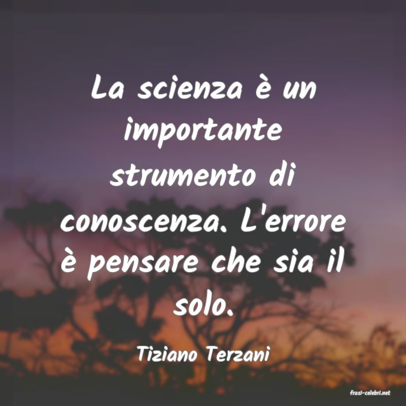 frasi di  Tiziano Terzani
