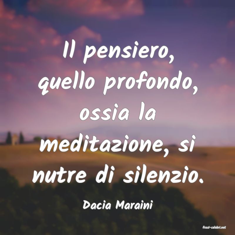 frasi di  Dacia Maraini
