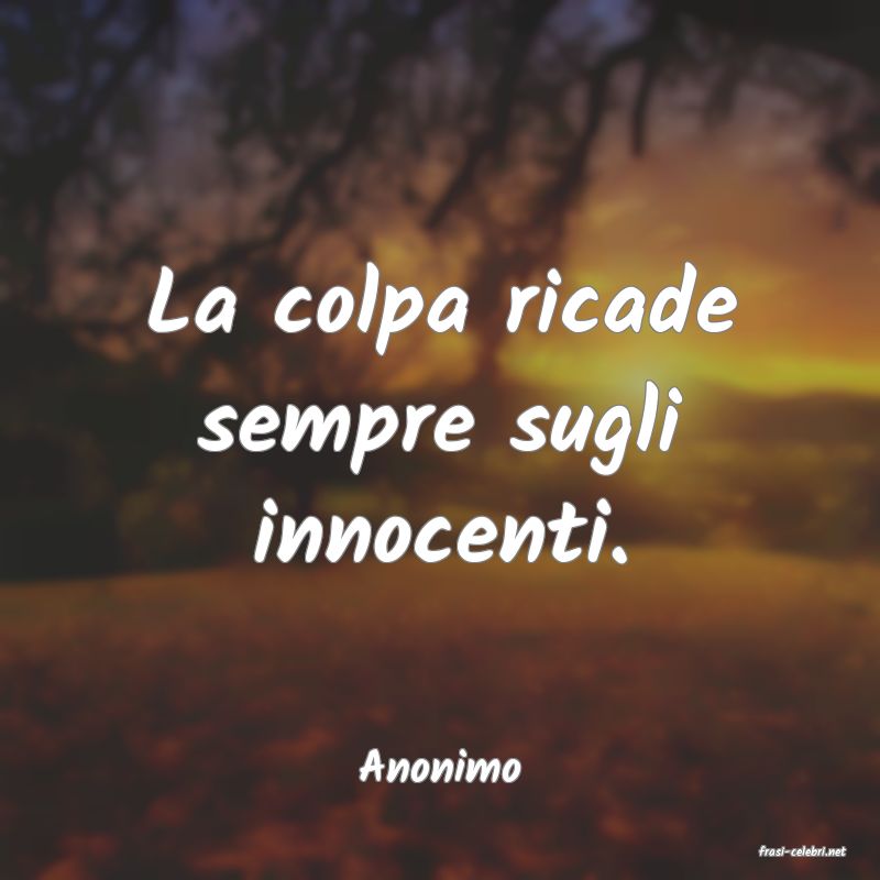 frasi di  Anonimo
