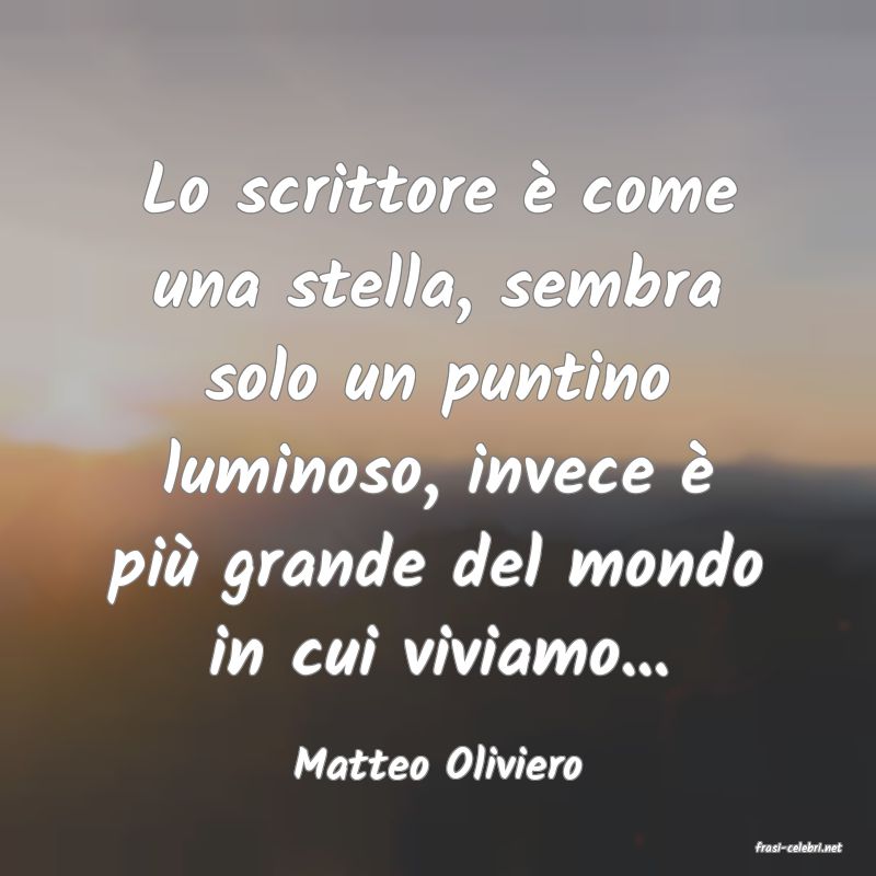 frasi di  Matteo Oliviero
