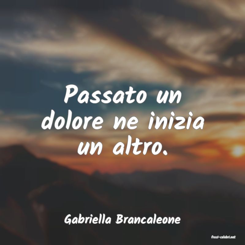 frasi di Gabriella Brancaleone