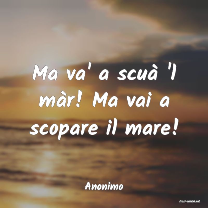 frasi di Anonimo
