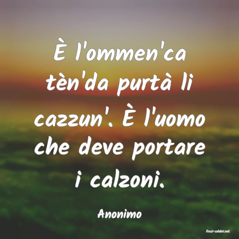 frasi di Anonimo
