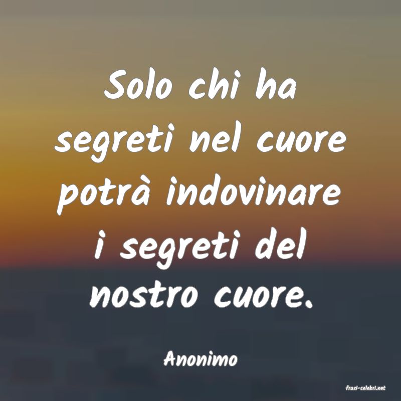 frasi di Anonimo