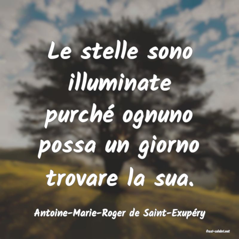 frasi di Antoine-Marie-Roger de Saint-Exupry