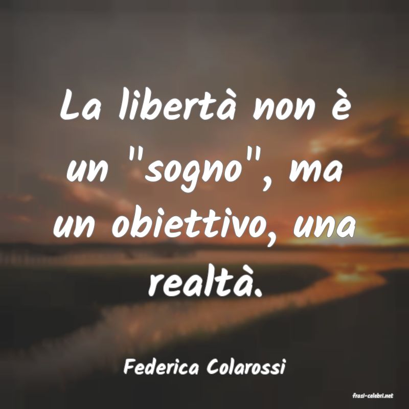 frasi di Federica Colarossi