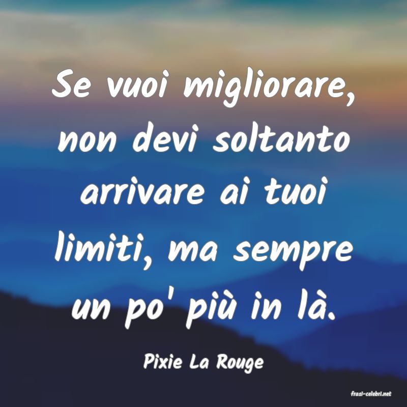 frasi di Pixie La Rouge