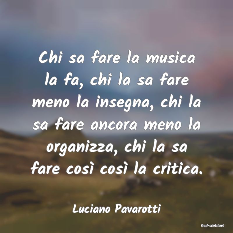 frasi di Luciano Pavarotti