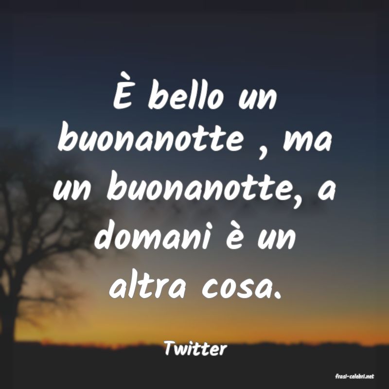 frasi di  Twitter