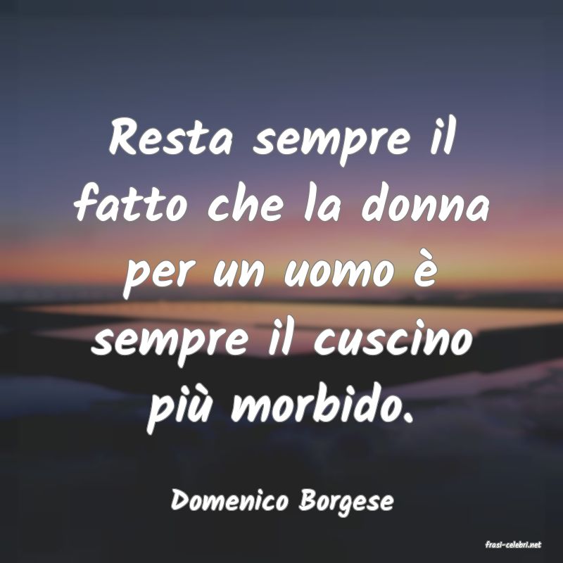 frasi di Domenico Borgese