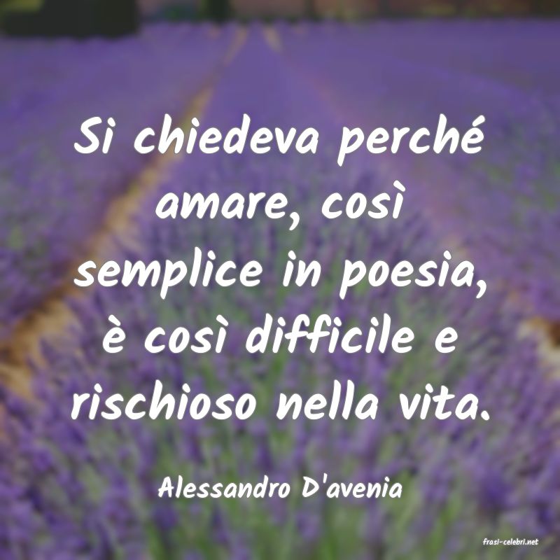 frasi di  Alessandro D'avenia
