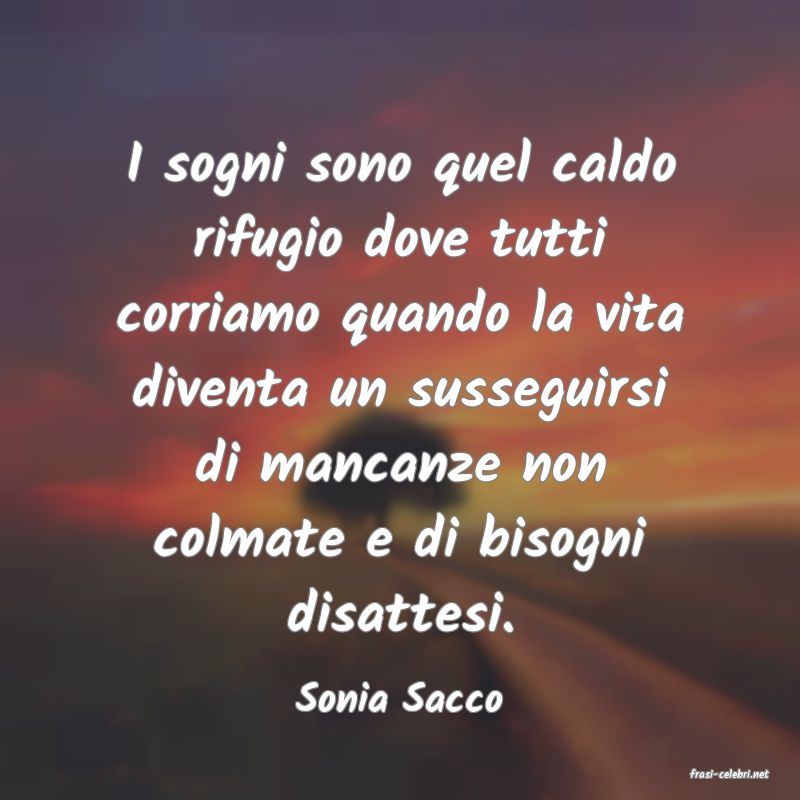 frasi di  Sonia Sacco
