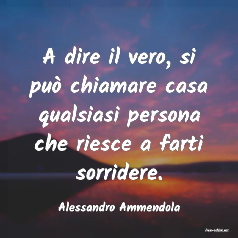 frasi di  Alessandro Ammendola

