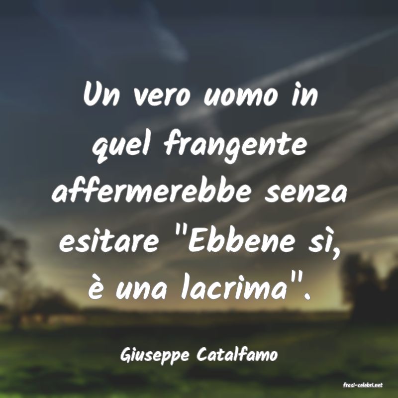 frasi di Giuseppe Catalfamo