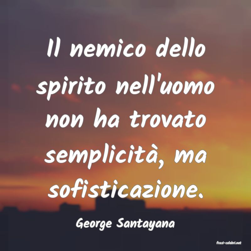 frasi di George Santayana