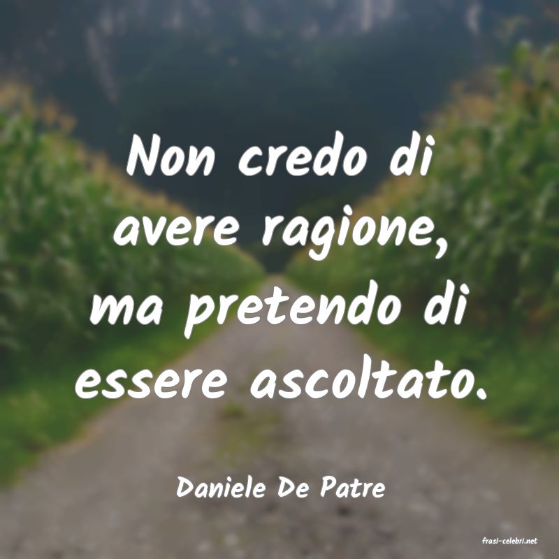 frasi di  Daniele De Patre
