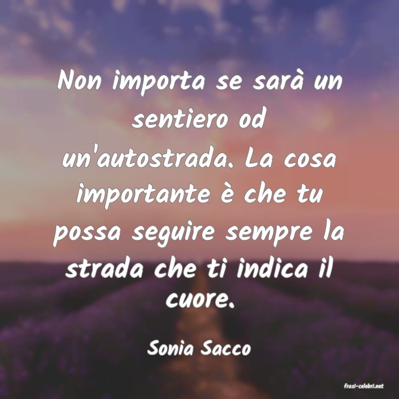 frasi di  Sonia Sacco
