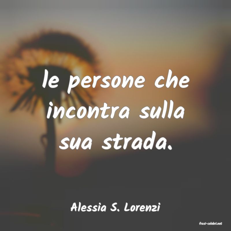frasi di Alessia S. Lorenzi