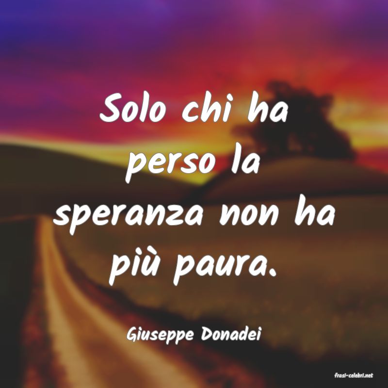 frasi di  Giuseppe Donadei
