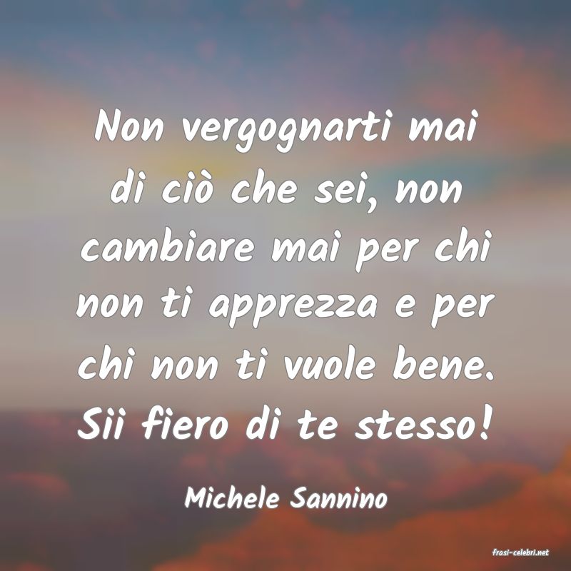 frasi di  Michele Sannino
