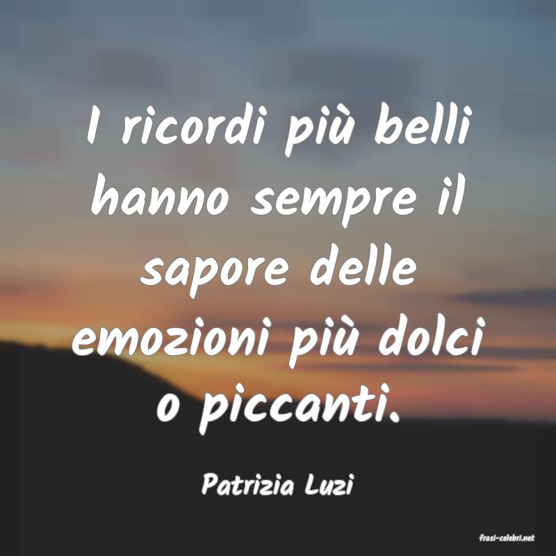 frasi di  Patrizia Luzi
