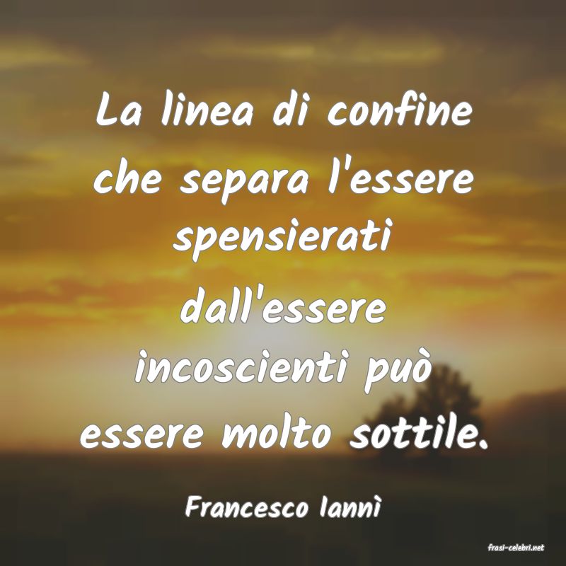 frasi di Francesco Iann