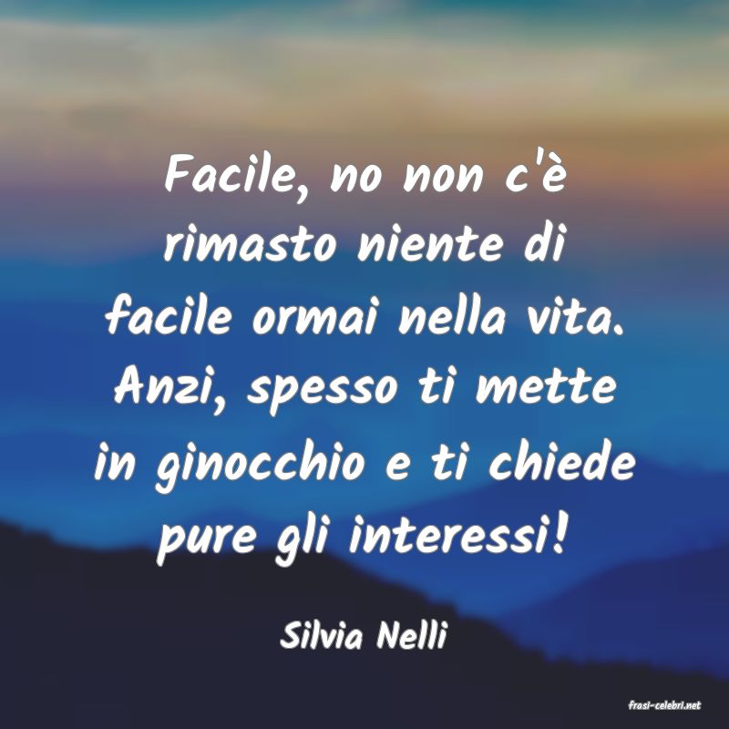 frasi di  Silvia Nelli
