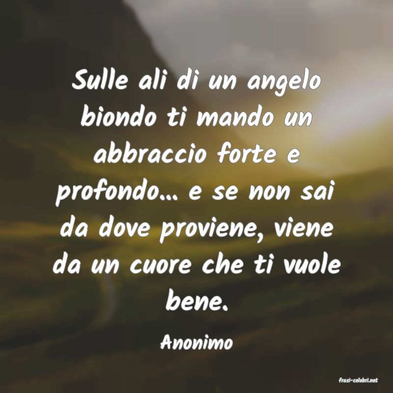 frasi di  Anonimo
