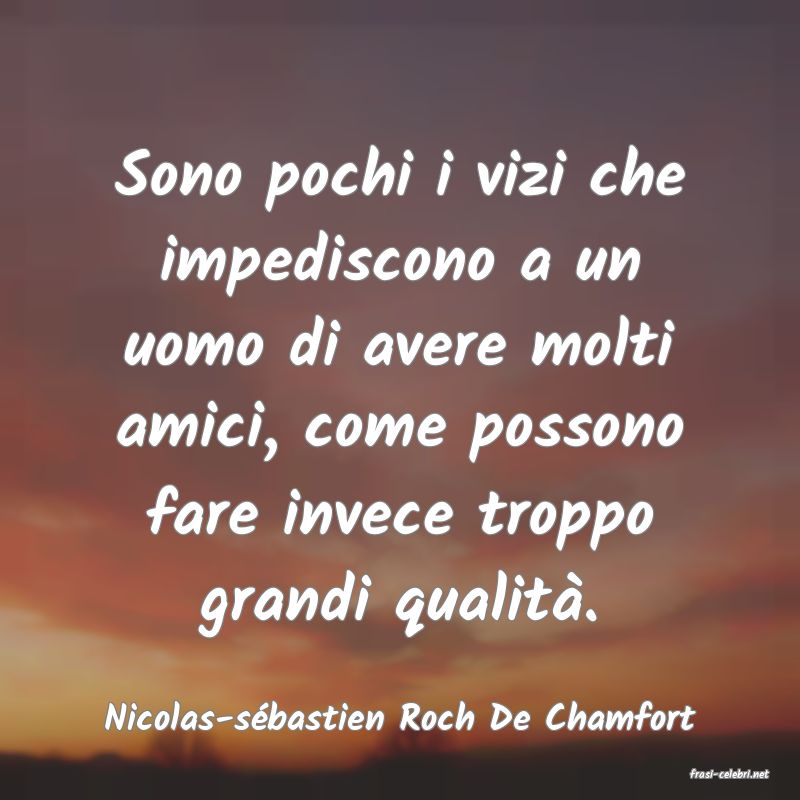 frasi di Nicolas-sbastien Roch De Chamfort