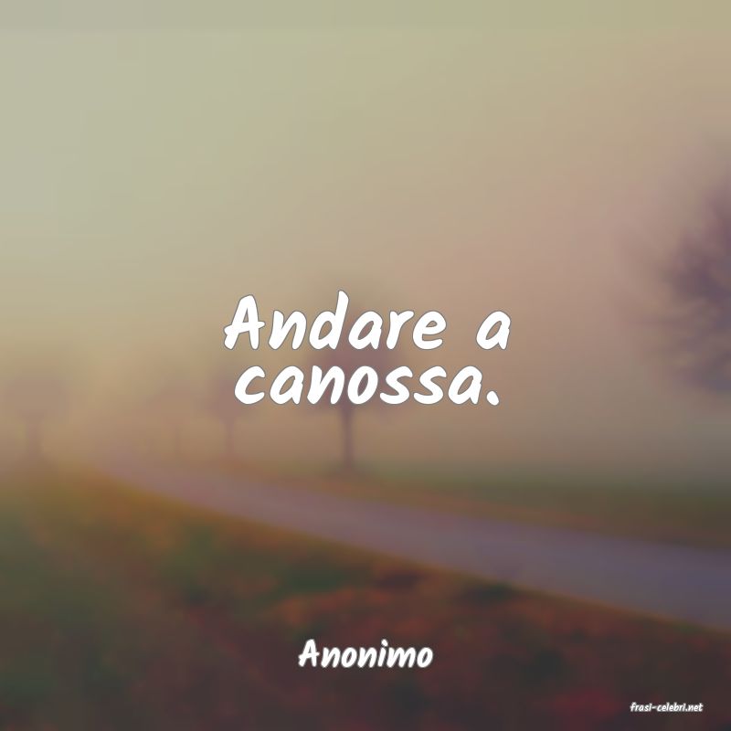 frasi di Anonimo
