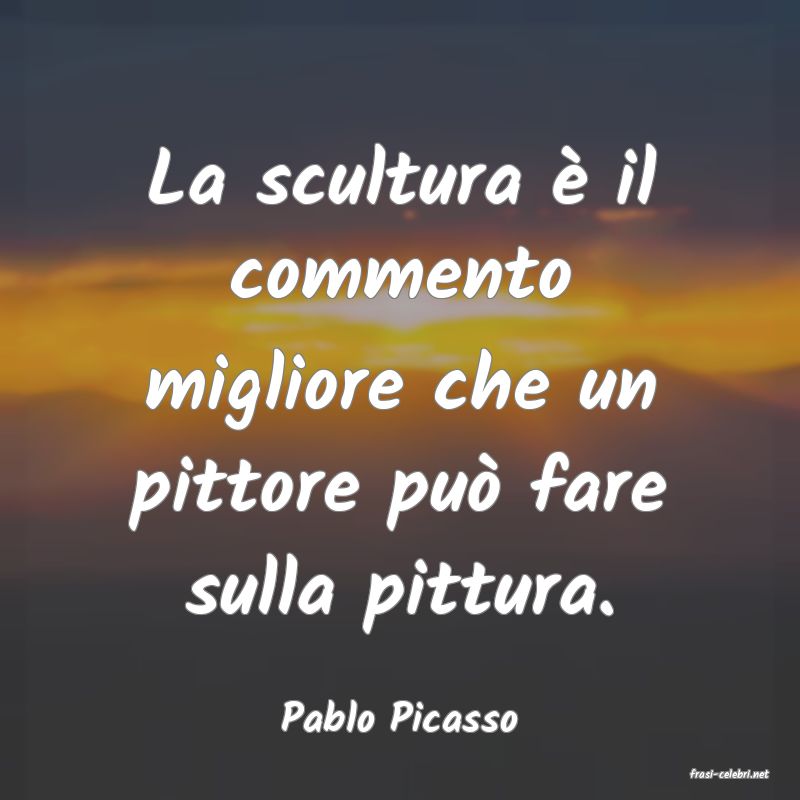 frasi di Pablo Picasso