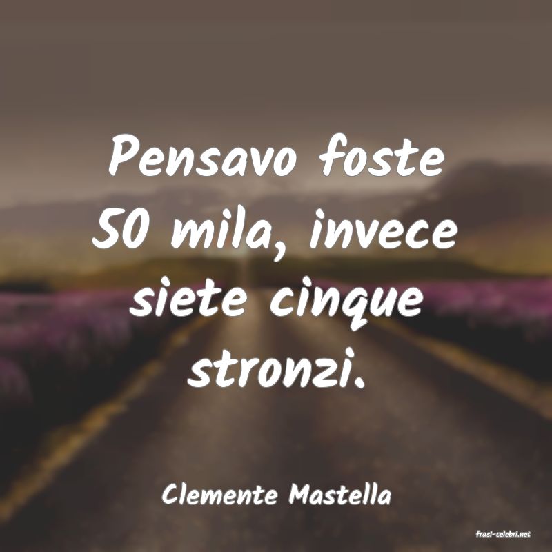 frasi di Clemente Mastella