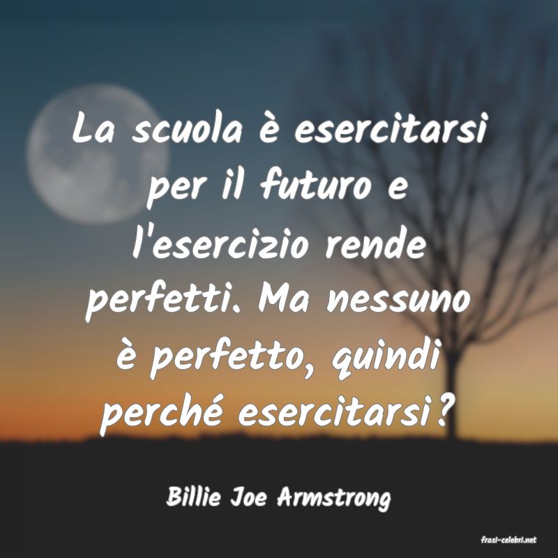 frasi di Billie Joe Armstrong