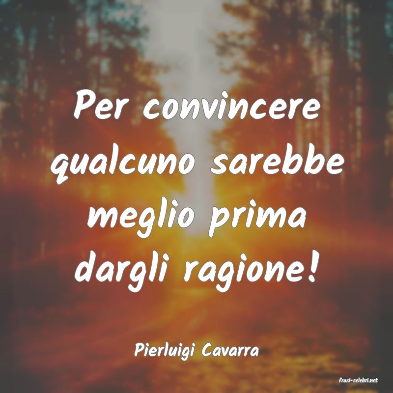 frasi di Pierluigi Cavarra
